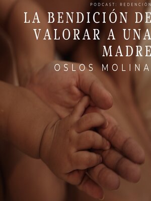 cover image of La bendición de valorar a una madre
